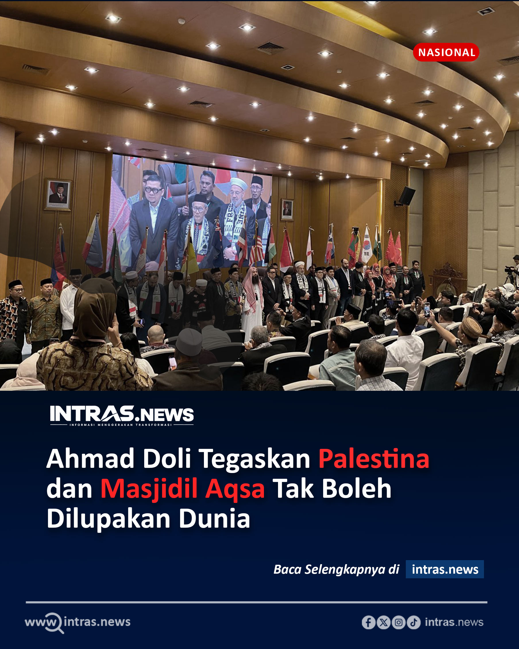 Ahmad Doli Tegaskan Palestina dan Masjidil Aqsa Tak Boleh Dilupakan Dunia
